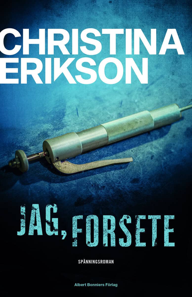 Christina Erikson : Jag, Forsete