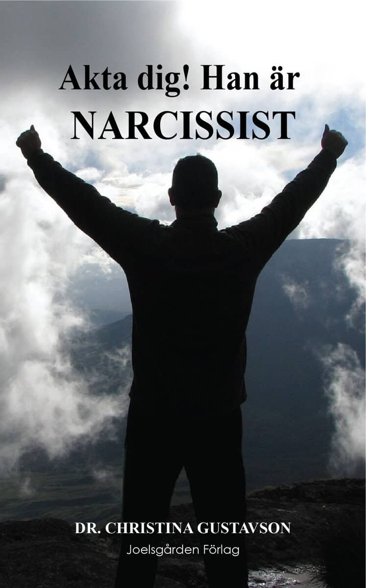 Christina Gustavson : Akta dig! Han är narcissist