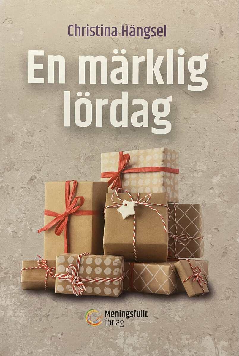 Christina Hängsel : En märklig lördag