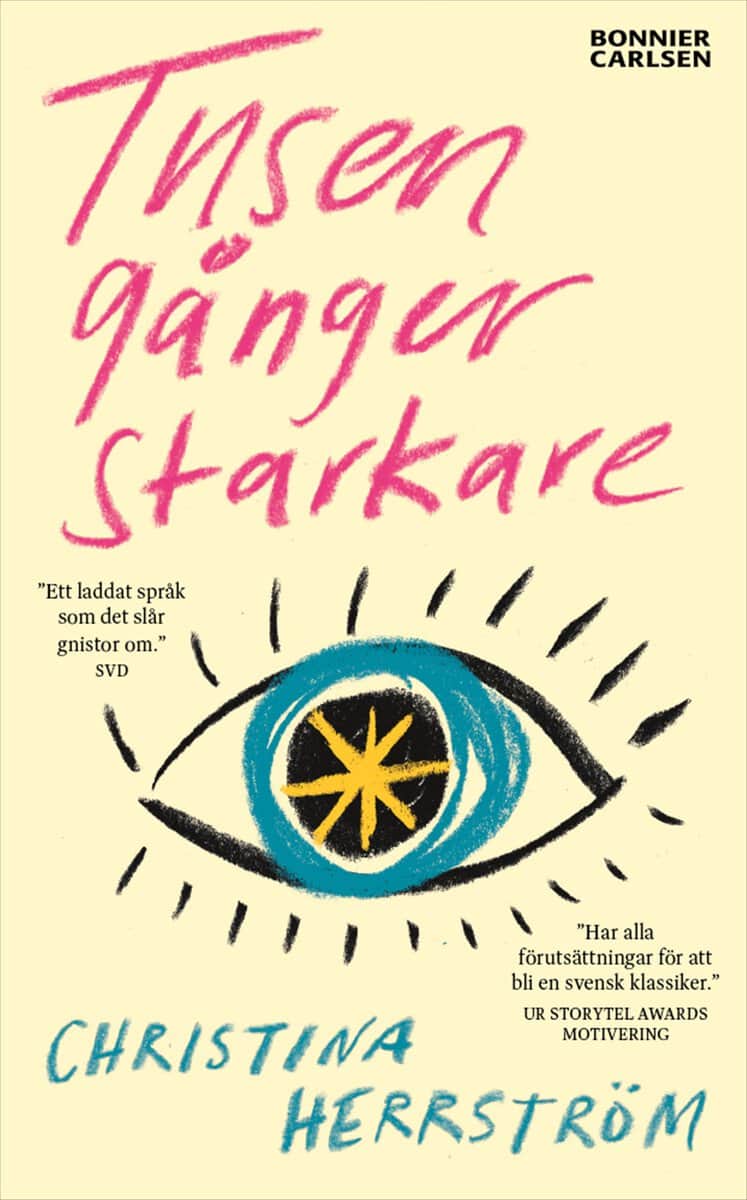 Christina Herrström : Tusen gånger starkare