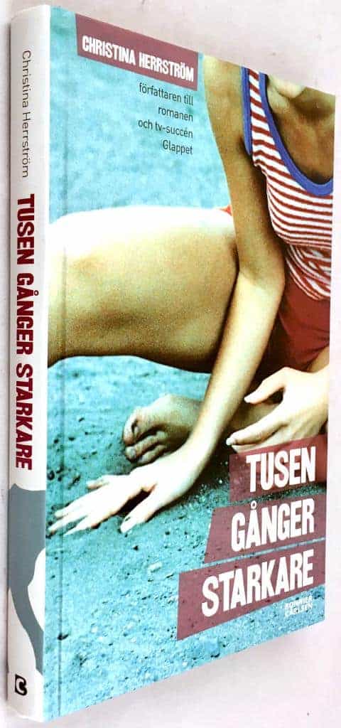 Christina Herrström : Tusen gånger starkare