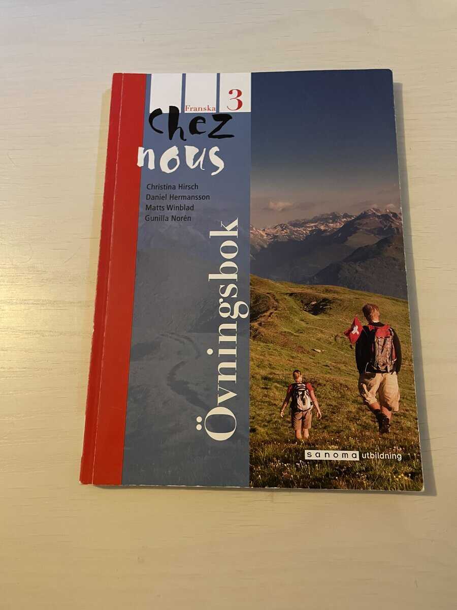 Christina Hirsch : Chez nous 3 - franska övningsbok