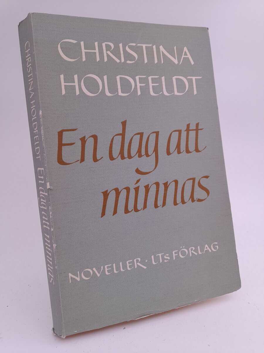 Christina Holdfeldt : En dag att minnas