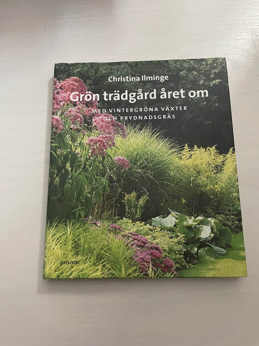 Christina Ilminge : Grön trädgård året om