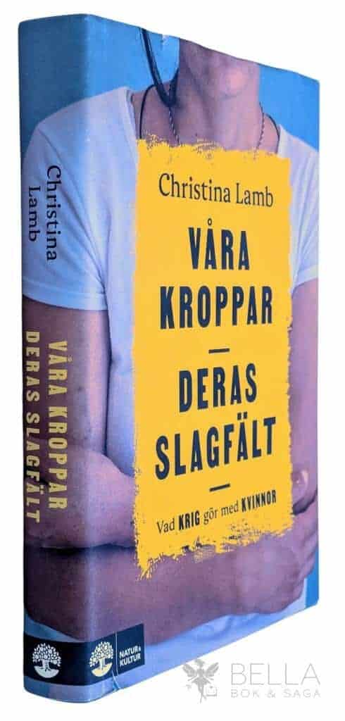 Christina Lamb : Våra kroppar, deras slagfält