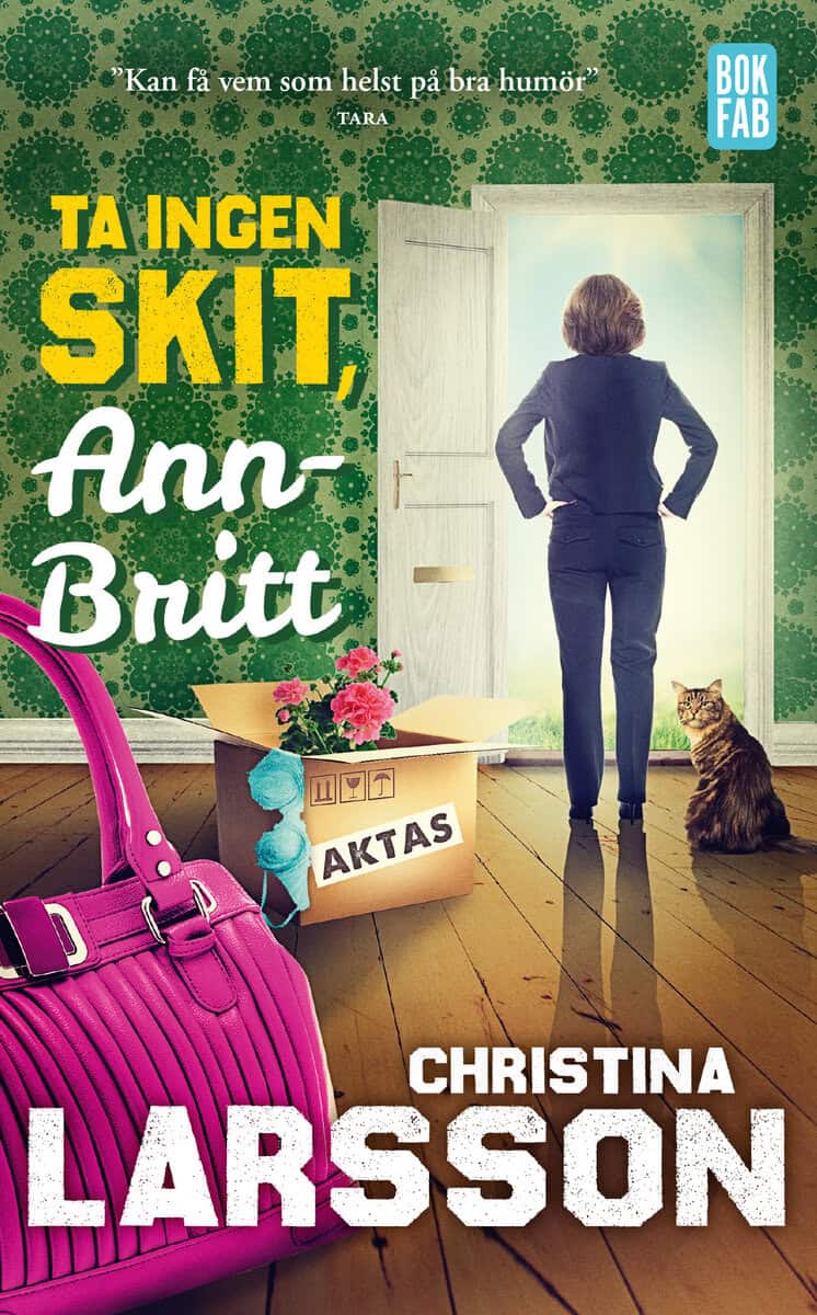 Christina Larsson : Ta ingen skit, Ann-Britt