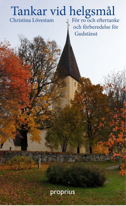 Christina Lövestam : Tankar vid helgsmål