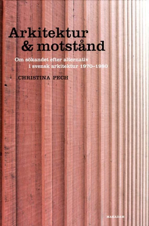 Christina Pech : Arkitektur & motstånd