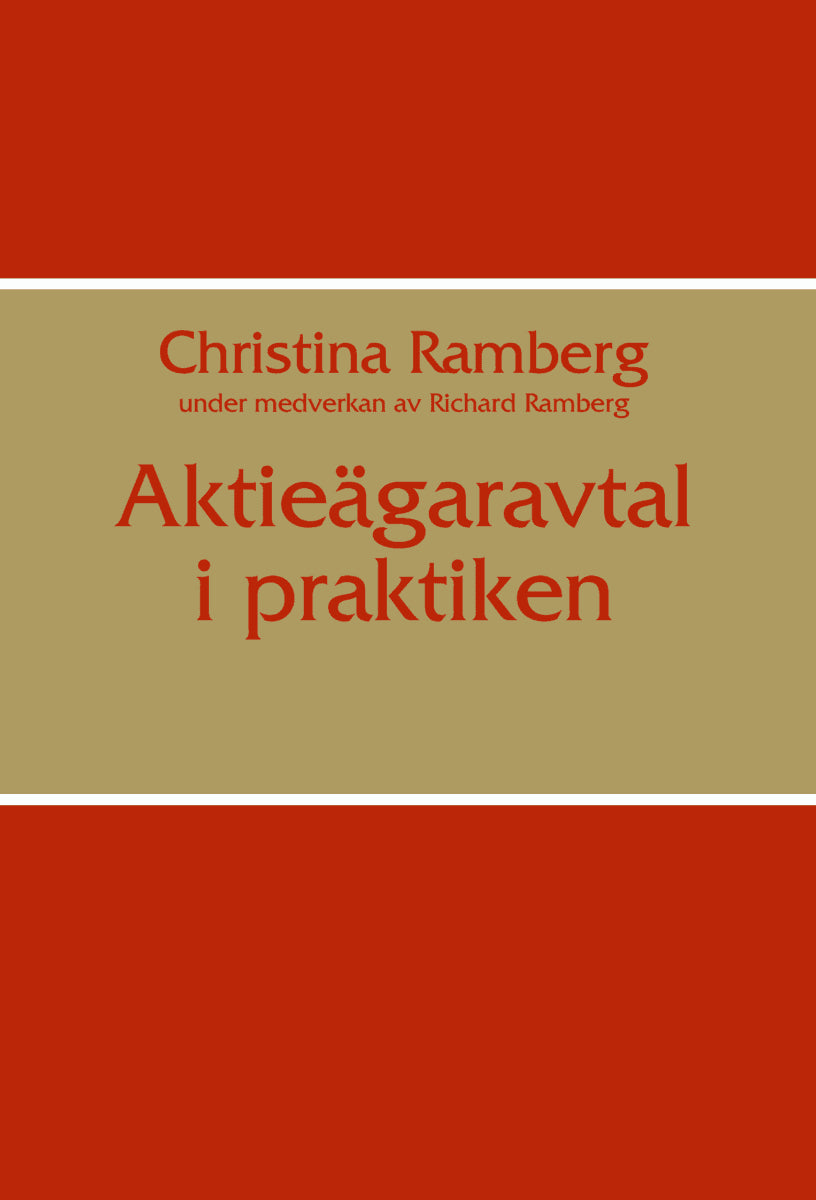 Christina Ramberg : Aktieägaravtal i praktiken