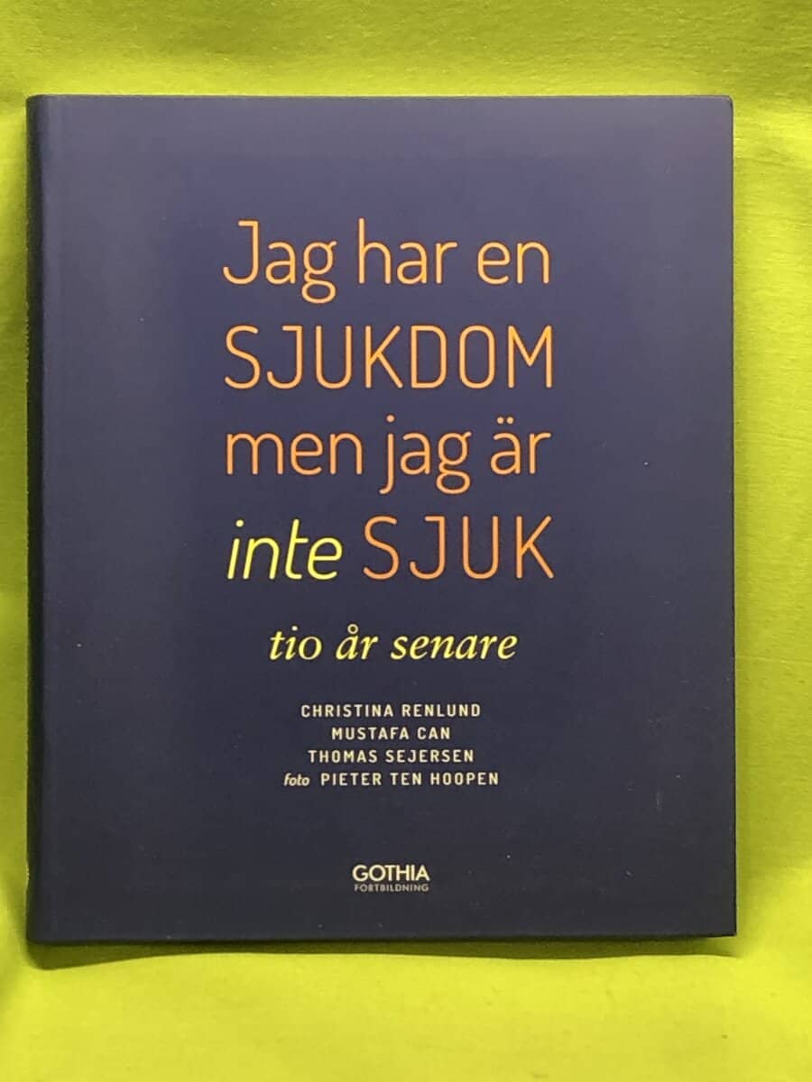 Christina Renlund : Jag har en sjukdom men jag är inte sjuk