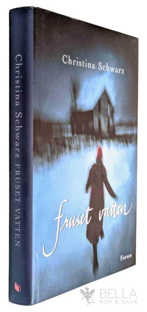 Christina Schwarz : Fruset vatten