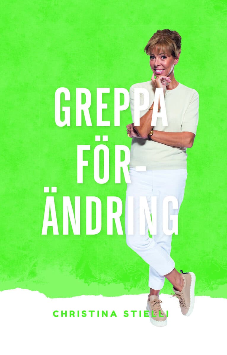Christina Stielli : Greppa förändring