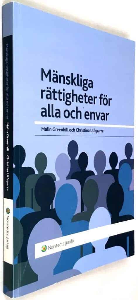 Christina Ulfsparre ; Malin Greenhill : Mänskliga rättigheter för alla och envar