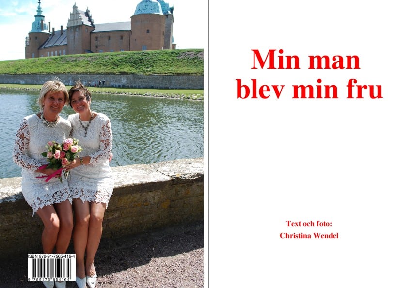 Christina Wendel : Min man blev min fru