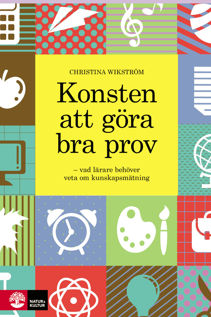 Christina Wikström : Konsten att göra bra prov