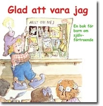 Christine A. Adams : Glad att vara jag : en bok för barn om självförtroende