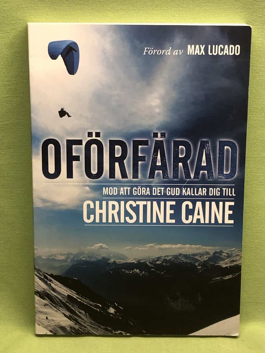 Christine Caine : Oförfärad