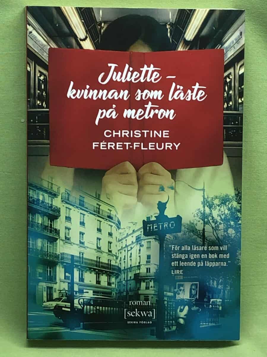 Christine Féret-Fleury : Juliette - kvinnan som läste på metron