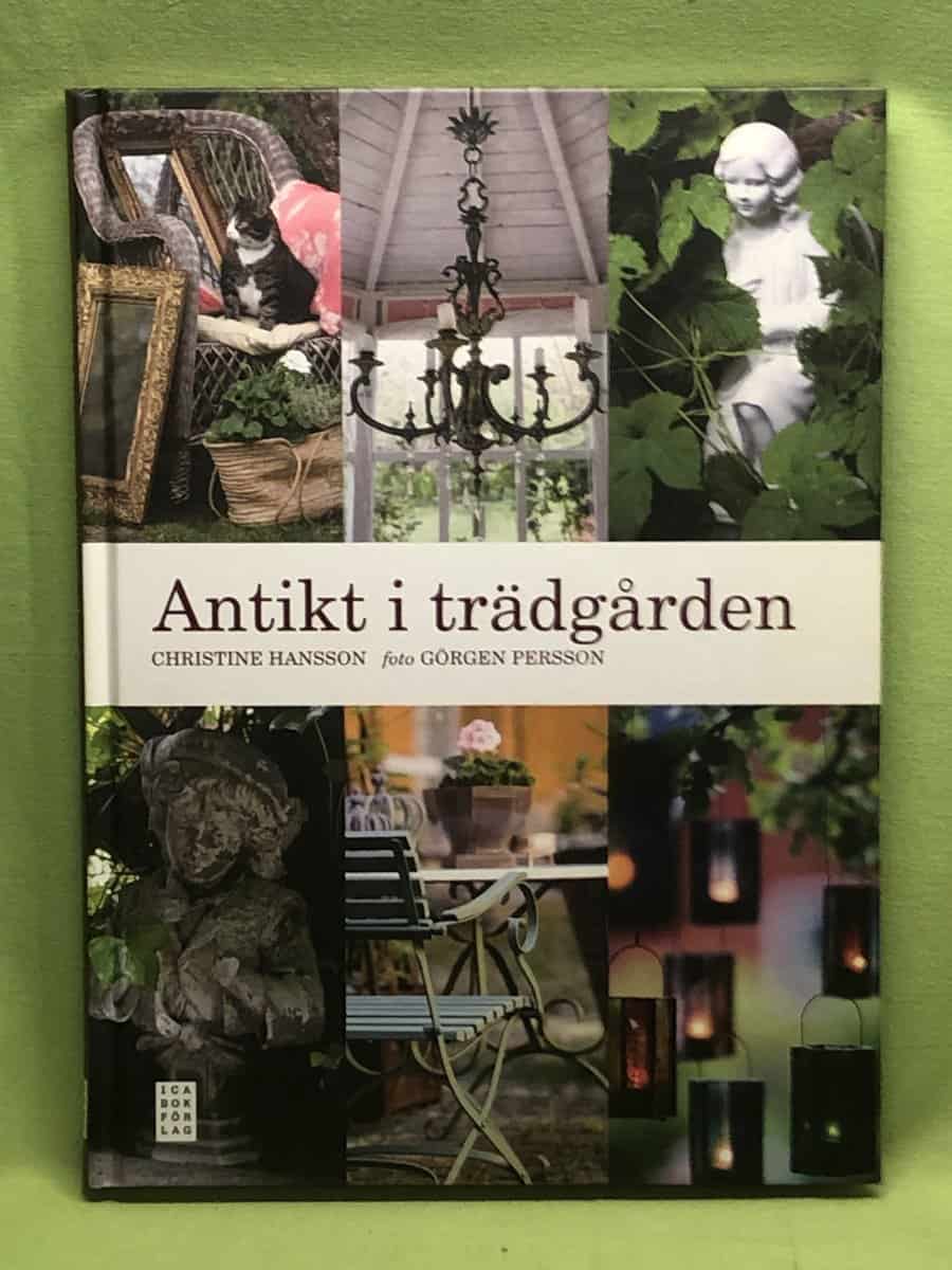 Christine Hansson : Antikt i trädgården