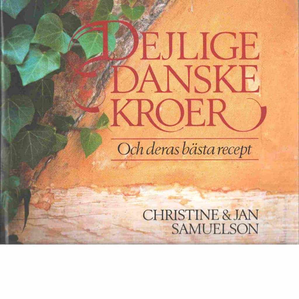 Christine ; Jan Samuelsson Michael Hjort : DEJLIGE DANSKE KROER