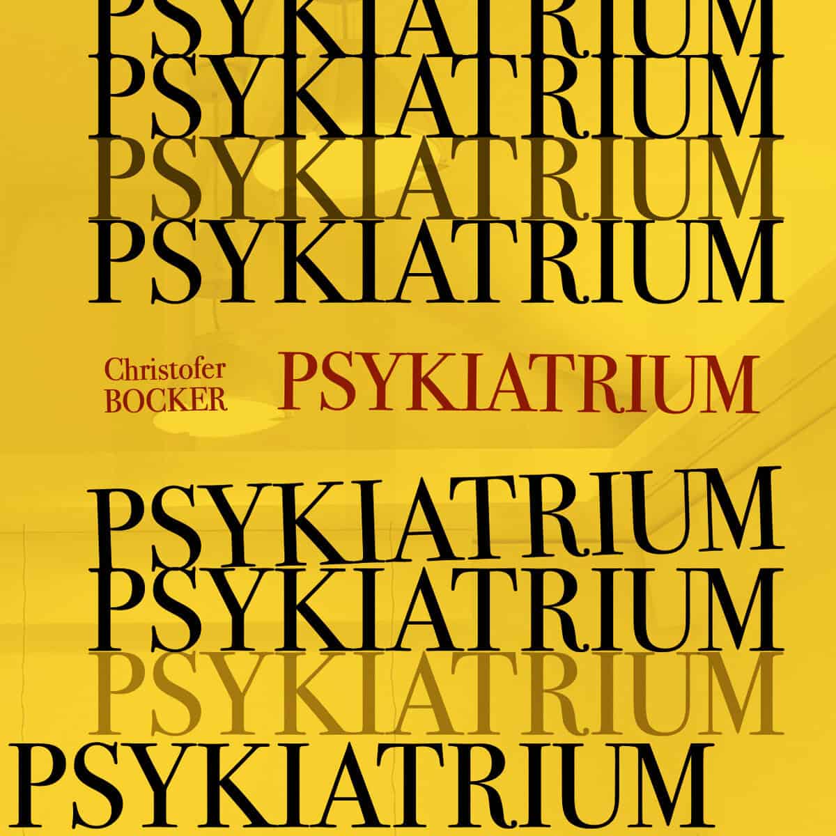 Christofer Bocker : Psykiatrium
