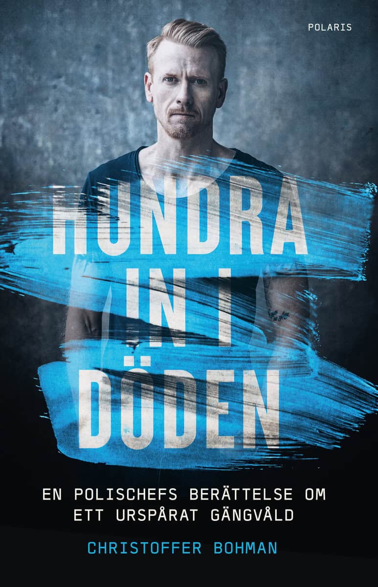 Christoffer Bohman : Hundra in i döden