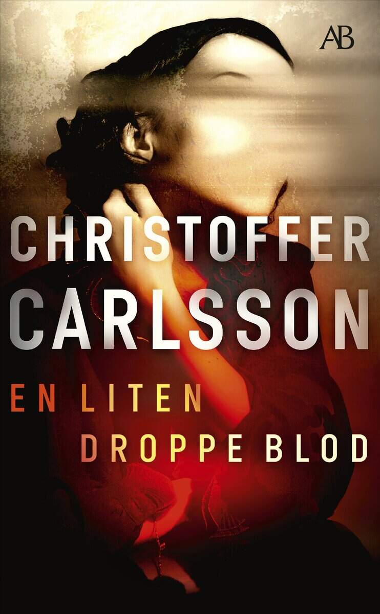 Christoffer Carlsson : En liten droppe blod