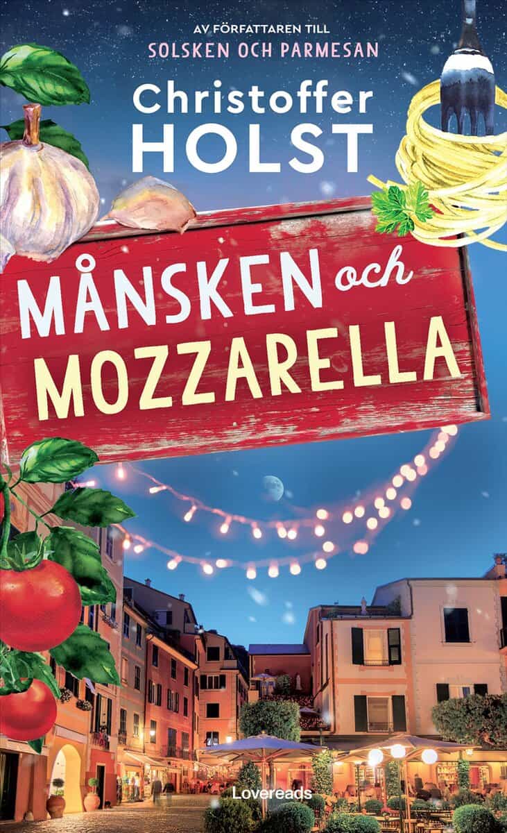 Christoffer Holst : Månsken och mozzarella