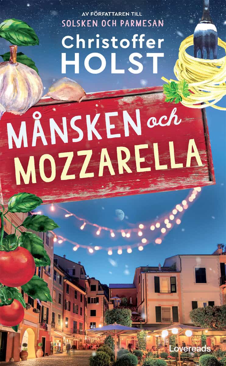 Christoffer Holst : Månsken och mozzarella
