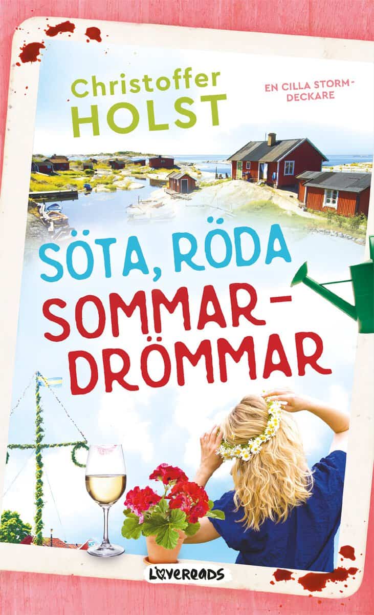 Christoffer Holst : Söta, röda sommardrömmar