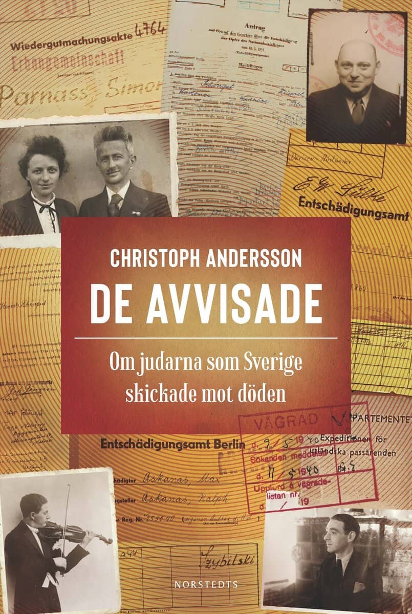 Christoph Andersson : De avvisade : om judarna som Sverige skickade mot döden