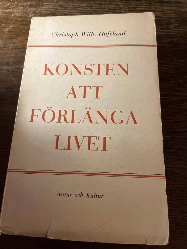 Christoph Wilh. Hufeland : Konsten att förlänga livet