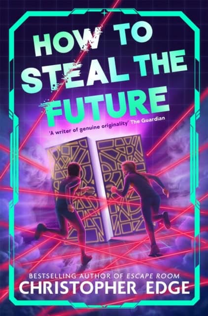 Christopher Edge : How to Steal the Future
