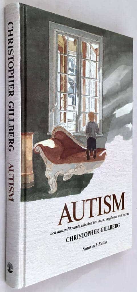 Christopher Gillberg : Autism och autismliknande tillstånd hos barn, ungdomar och vuxna