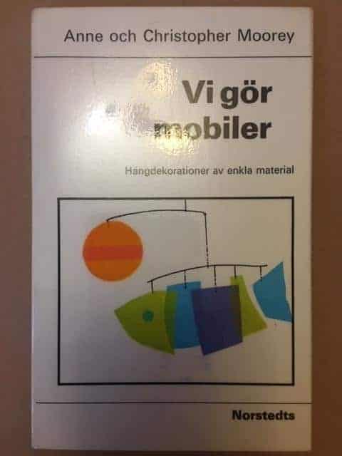 Christopher Moorey Anne Moorey : Vi gör mobiler