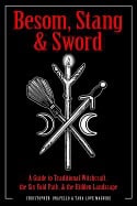Christopher Orapello and Tara-Love Maguire : BESOM, STANG & SWORD
