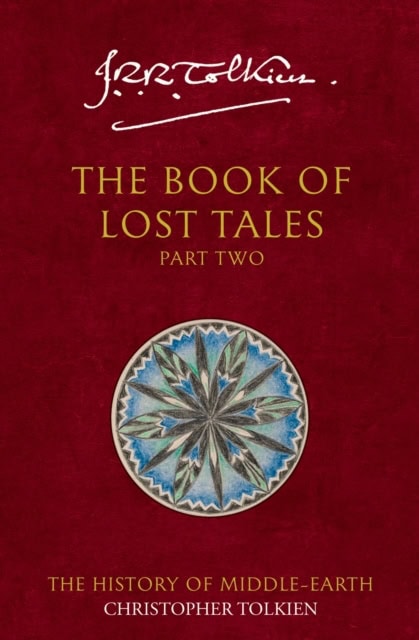 Christopher Tolkien : The Book of Lost Tales 2