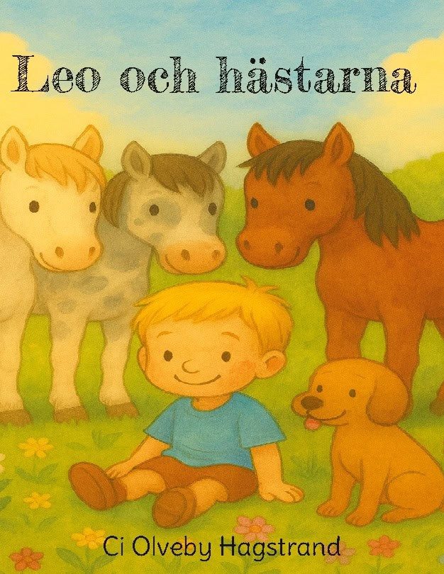 Ci Olveby Hagstrand : Leo och hästarna