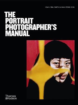 Cian Oba-Smith : The Portrait Photographer's Manual