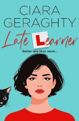 Ciara Geraghty : Late Learner
