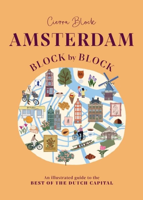 Block, Cierra | AMSTERDAM BLOCK BY BLOCK