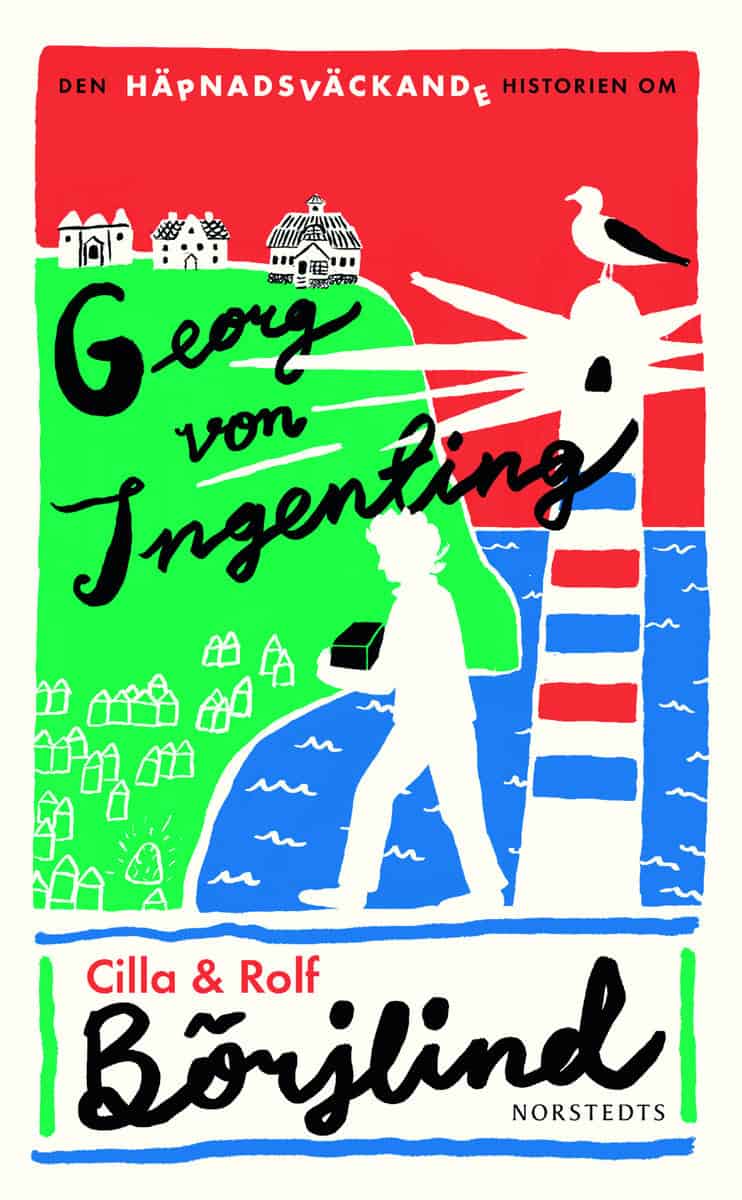 Börjlind, Cilla ; Börjlind, Rolf : Den häpnadsväckande historien om Georg von Ingenting