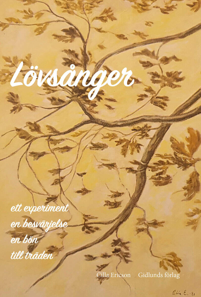 Cilla Ericson : Lövsånger
