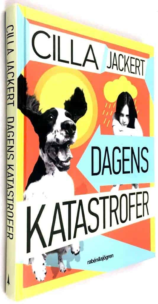 Cilla Jackert : Dagens katastrofer