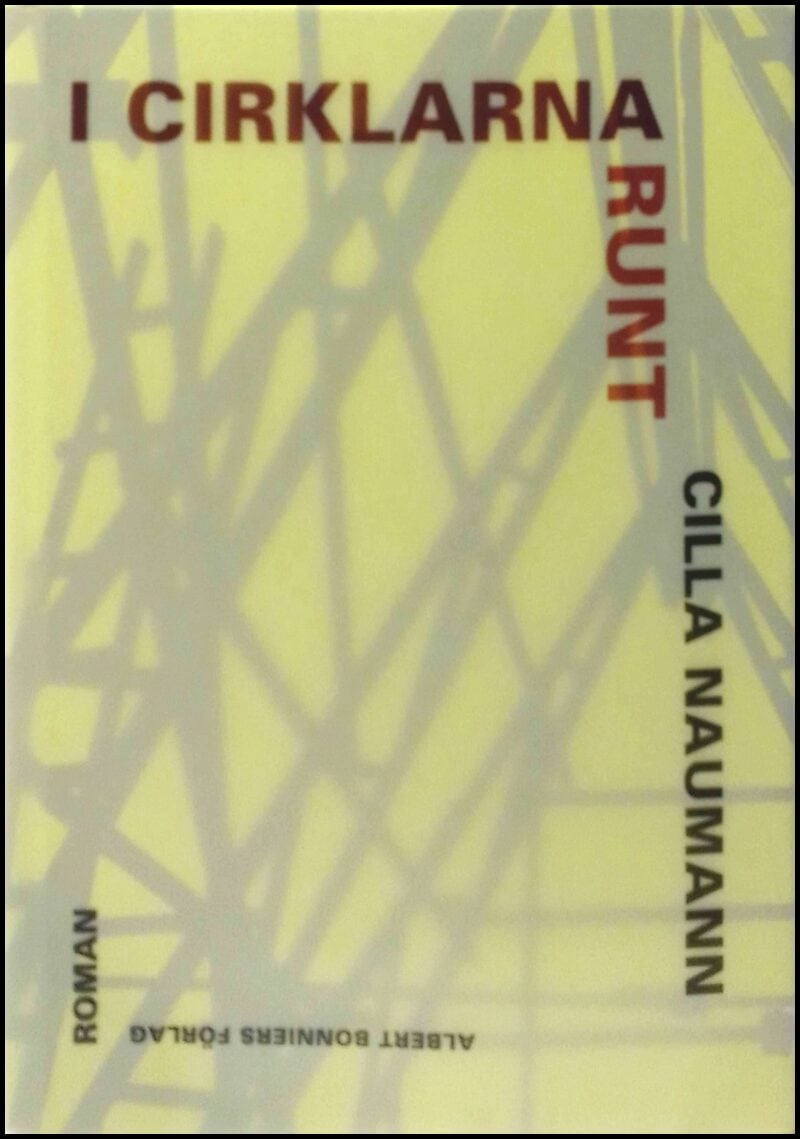 Cilla Naumann : I cirklarna runt