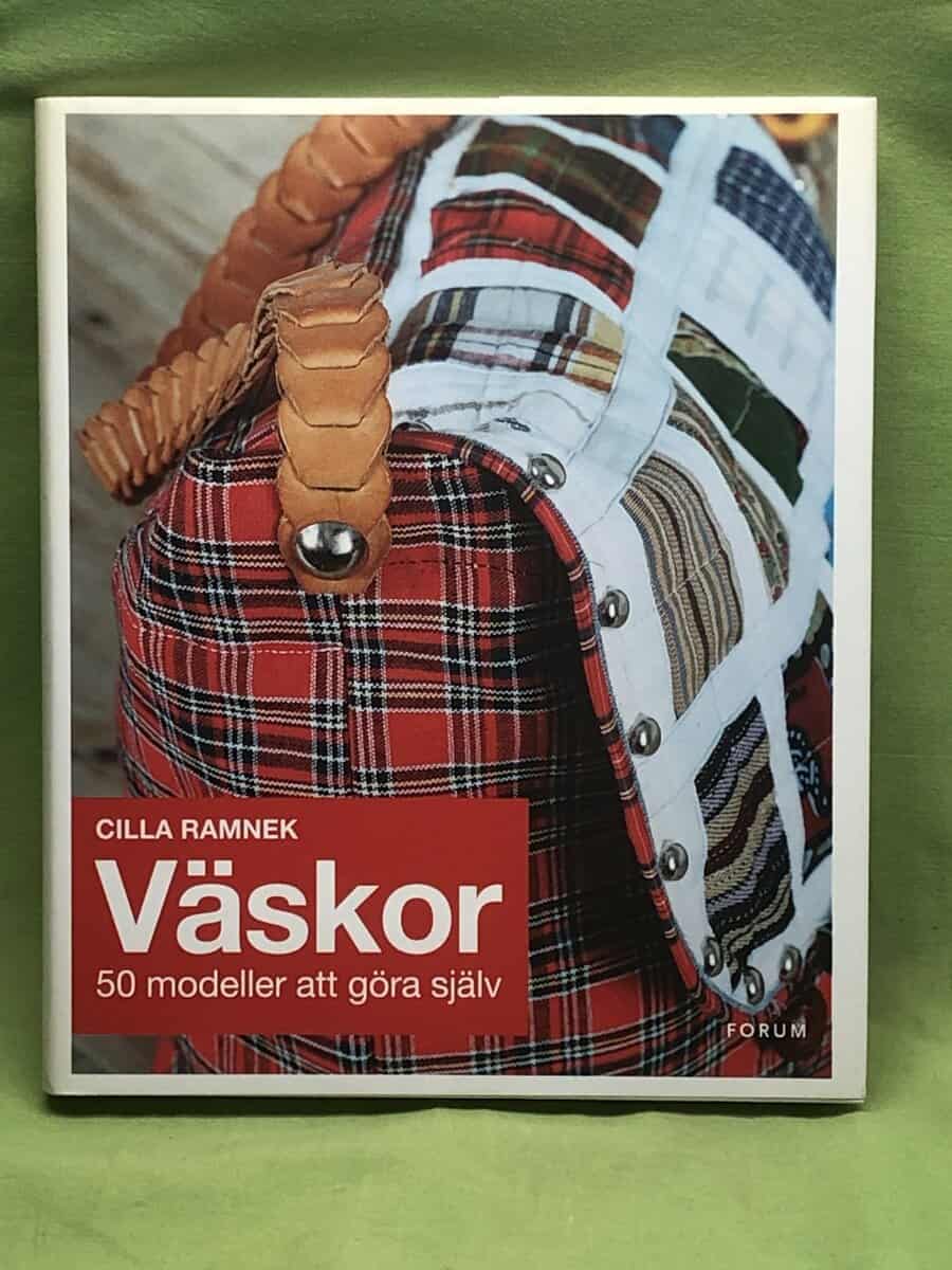 Cilla Ramnek : Väskor 50 modeller att göra själv