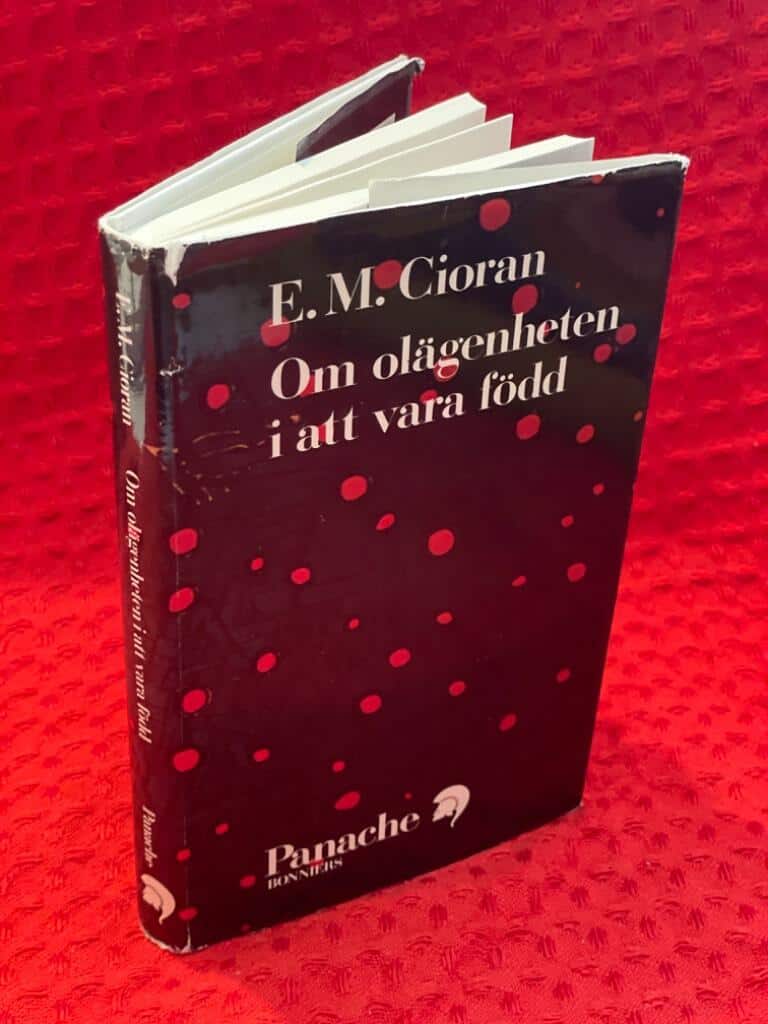 Cioran, Émile ; Söderberg, Lasse : Om olägenheten i att vara född