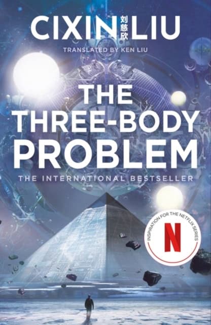 Cixin Liu : The Three-Body Problem