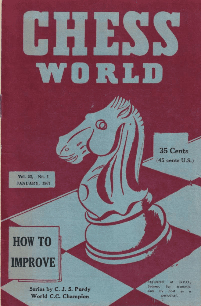 C.J.S Purdy : Chess World Vol. 22, No. 1 January 1967