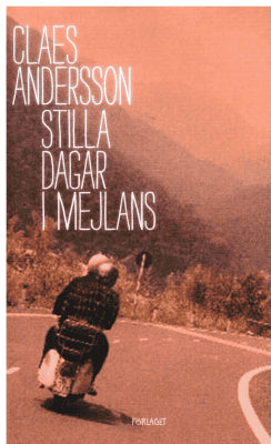 Claes Andersson : Stilla dagar i Mejlans